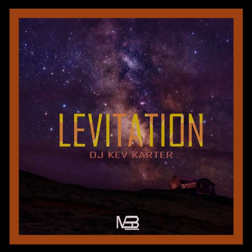 DJ Kev Karter-Levitation