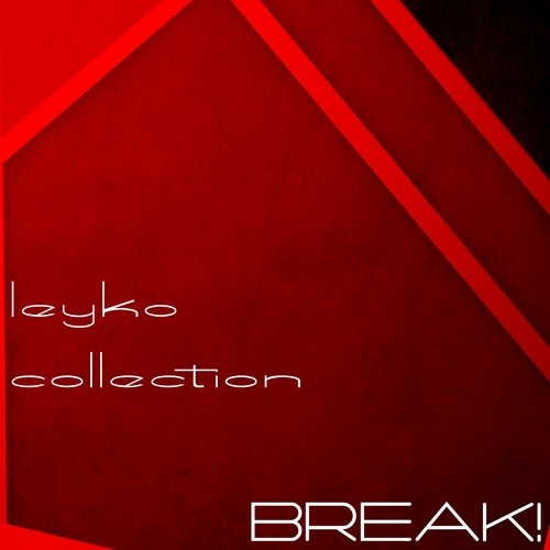 Various Artists-Leyko Collection. Break!