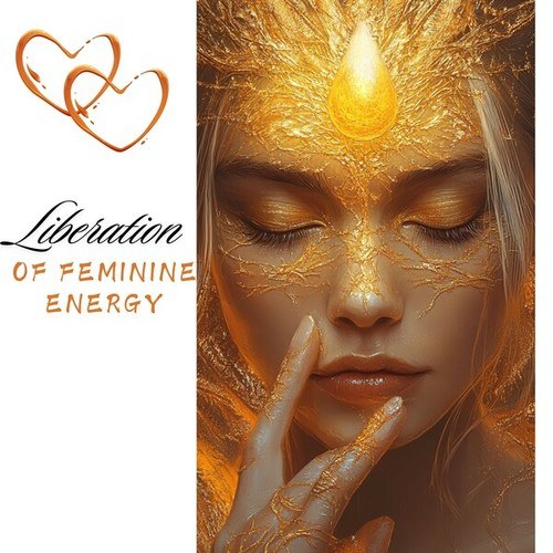 Liberation of Feminine Energy