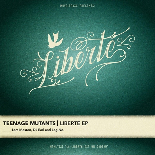Teenage Mutants, Lars Moston, DJ Earl-Liberté
