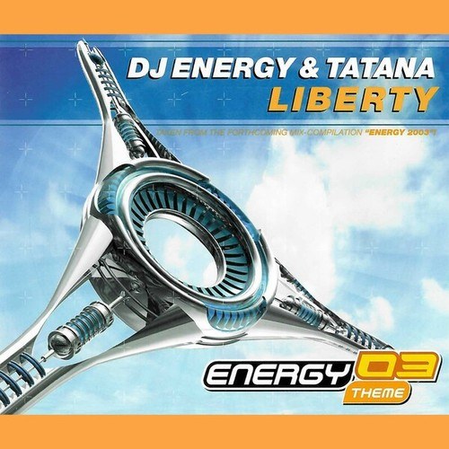 DJ Energy, DJ Tatana-Liberty (Energy 03 Theme)