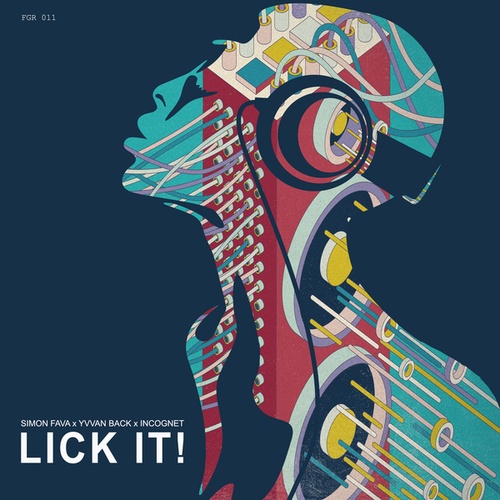 Yvvan Back, Incognet, Simon Fava-Lick It!