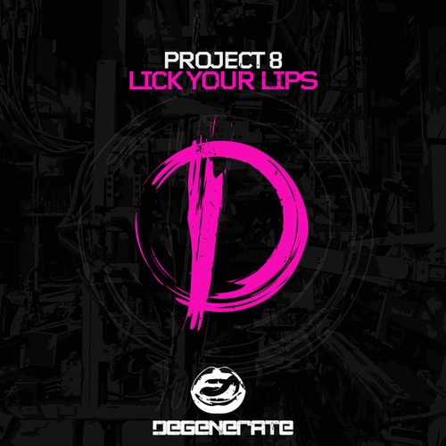 Project 8-Lick Your Lips