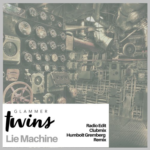 Glammer Twins, Humbolt Gremberg-Lie Machine