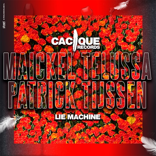 Maickel Telussa, Patrick Tijssen-Lie Machine
