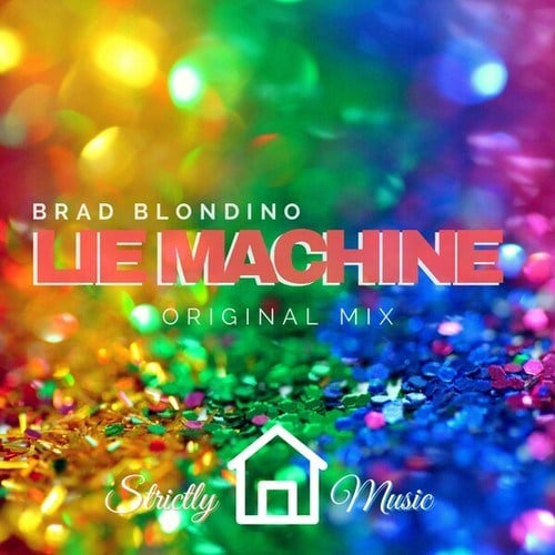 Brad Blondino-Lie Machine (Original Mix)