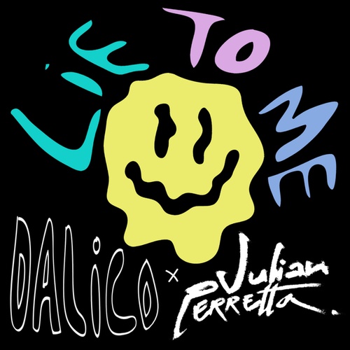 DALiCO, Julian Perretta-Lie to Me