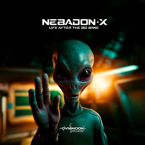Nebadon-X, Evelyn Ixchel, Roy Royers, Nisha Glez-Life After The Big Bang