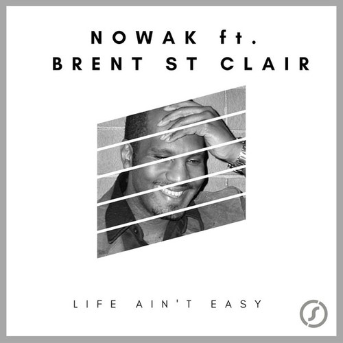 Nowak, Brent St. Clair, Orbitalgroove-Life Ain't Easy