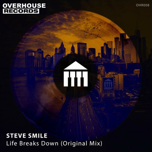 Steve Smile-Life Breaks Down