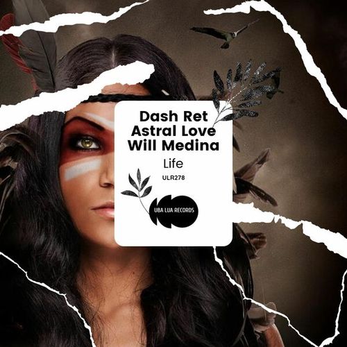 Dash Ret, Astral Love, Will Medina-Life
