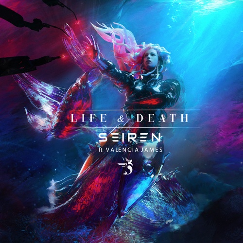 Valencia James, Seiren-Life & Death (feat. Valencia James)