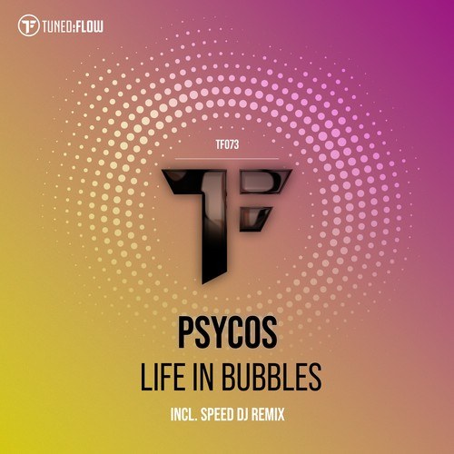 Psycos, Speed DJ-Life in Bubbles