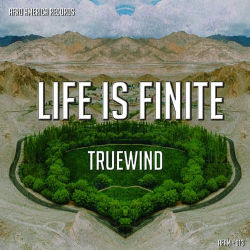 TrueWind-Life Is Finite