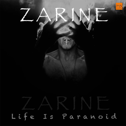 Zarine-Life Is Paranoid