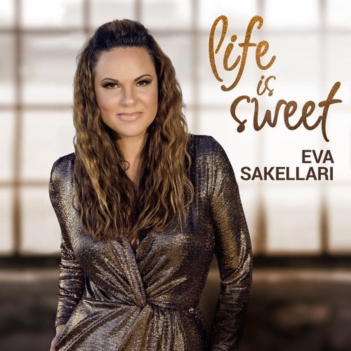 Eva Sakellari, G.Pal-Life Is Sweet