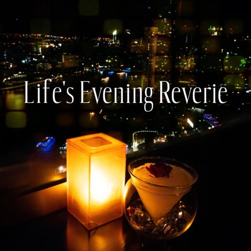 Life's Evening Reverie
