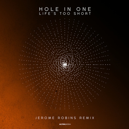 Hole In One, Jerome Robins-Life's Too Short