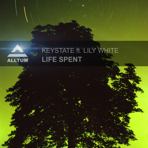 Keystate, Lily White, Damien S, Mark Van Rijswijk, Gilles Dice-Life Spent