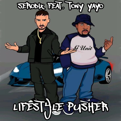 Tony Yayo, SeroDix-Lifestyle Pusher