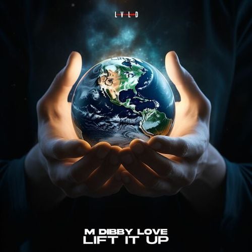 M Dibby Love-Lift It Up