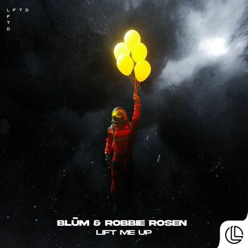BLŪM, Robbie Rosen-Lift Me Up