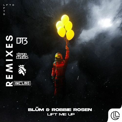 BLŪM, Robbie Rosen, Steve Marks-Lift Me Up