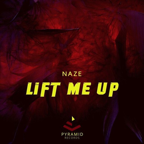 Naze-Lift Me Up