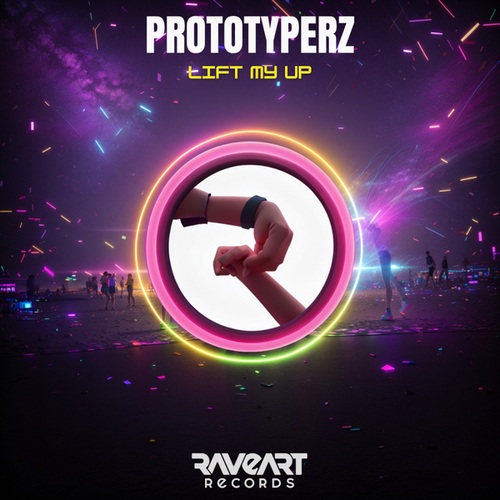 Prototyperz-Lift My Up