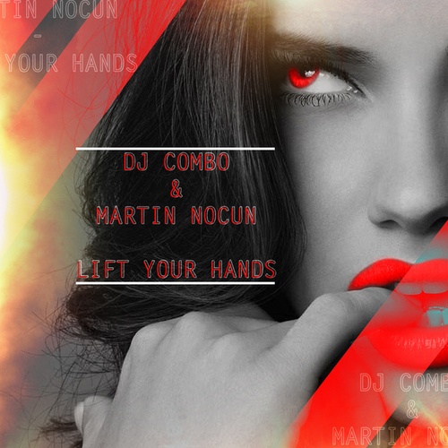Dj Combo, Martin Nocun-Lift Your Hands Up