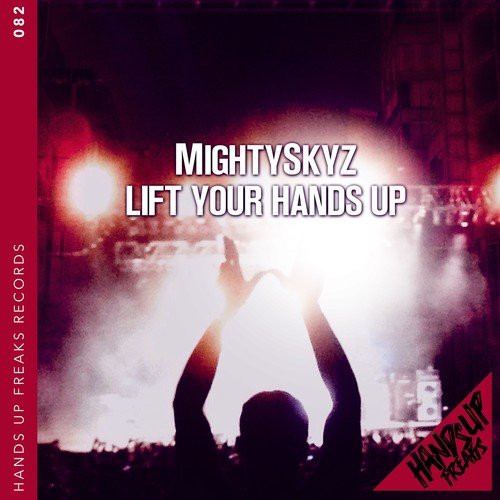 MightySkyz-Lift Your Hands Up