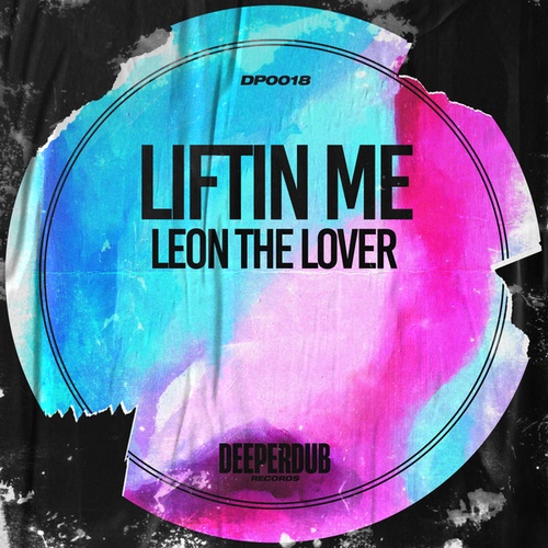 Leon The Lover-Liftin Me