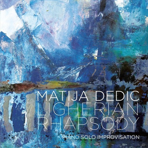 Matija Dedić-Ligherian Rhapsody (Piano Solo Improvisation)