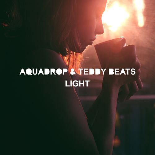Aquadrop, Teddy Beats-Light