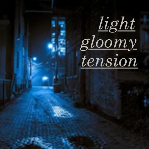 Various Artists-Light Gloomy Tension