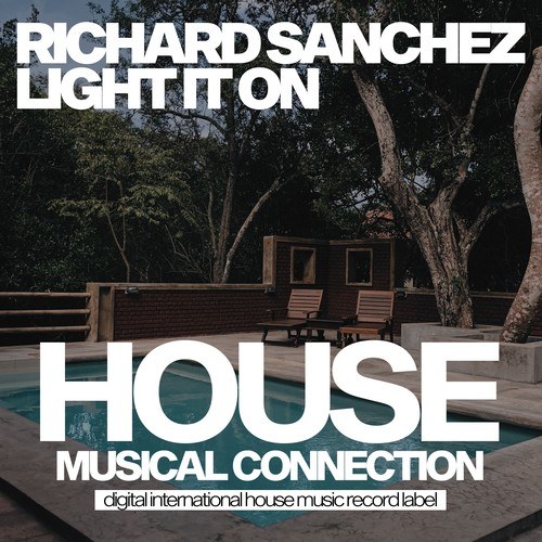 Richard Sanchez-Light It On