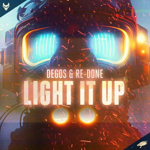 Degos & Re-Done-Light it Up