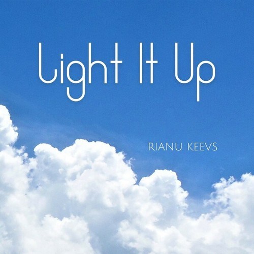 Rianu Keevs-Light It Up