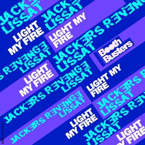 Jackers Revenge, Lissat-Light My Fire 2023