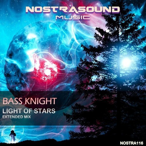 Bass Knight-Light of Stars (Extended Mix)