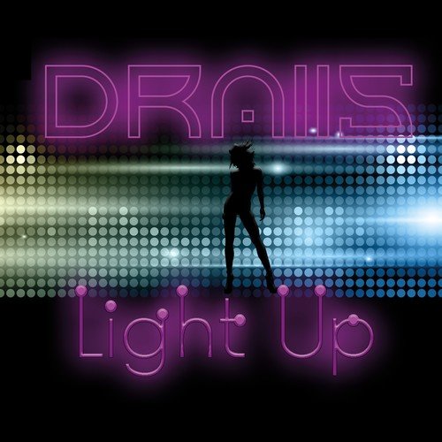 Draiis-Light Up