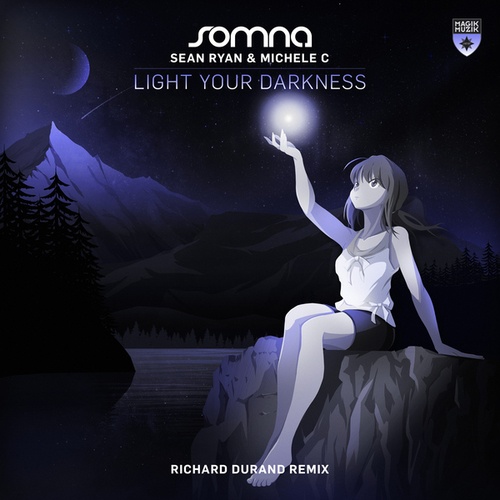 Sean Ryan, Michele C., Somna, Richard Durand-Light Your Darkness