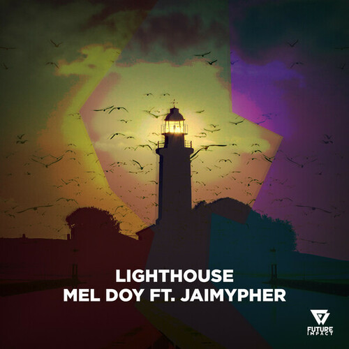 Mel Doy, Jaimypher-Lighthouse