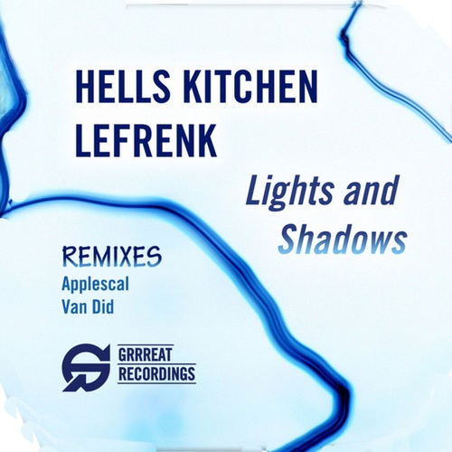 Lefrenk, Hell's Kitchen, Applescal, Van Did-Lights and Shadows