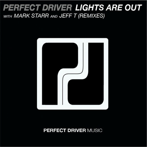 Perfect Driver, Mark Starr, Jeff T-Lights Are Out