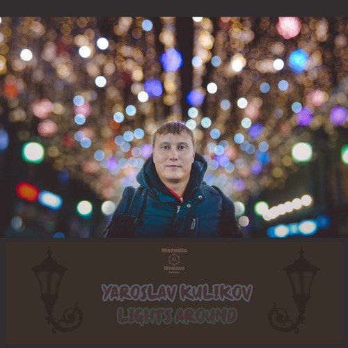 Yaroslav Kulikov-Lights Around