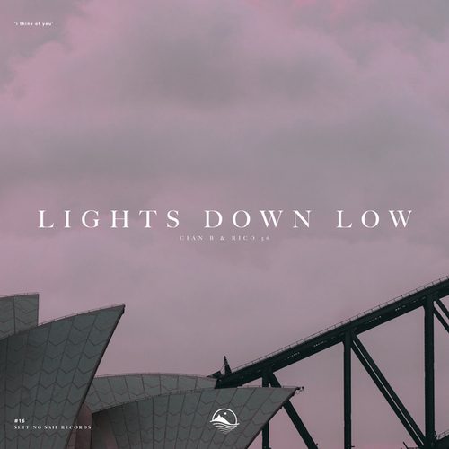Cian B, Rico 56-Lights Down Low