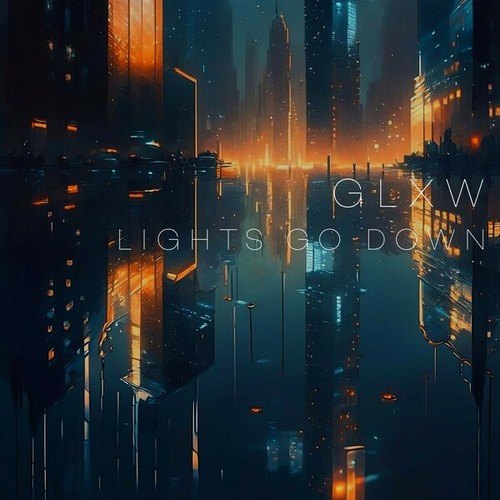 GLXW-Lights Go Down