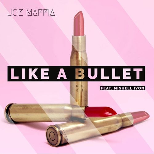Joe Maffia, Mishell Ivon-Like a Bullet