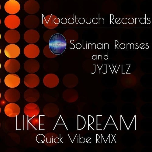 JYJWLZ-Like a Dream (Soliman Ramses Quick Vibe RMX)